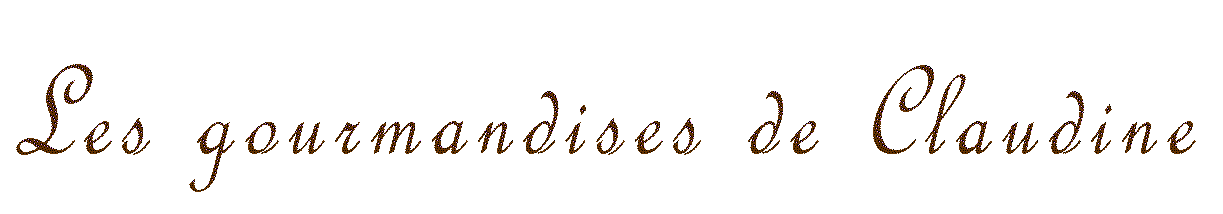 Les gourmandises de Claudine